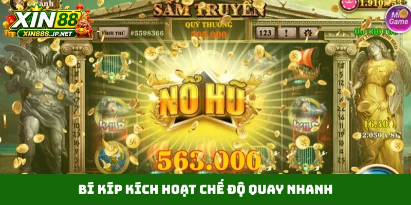 Bí kíp kích hoạt chế độ quay nhanh