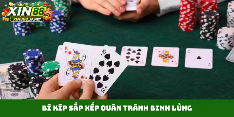 Bí kíp sắp xếp quân tránh binh lủng