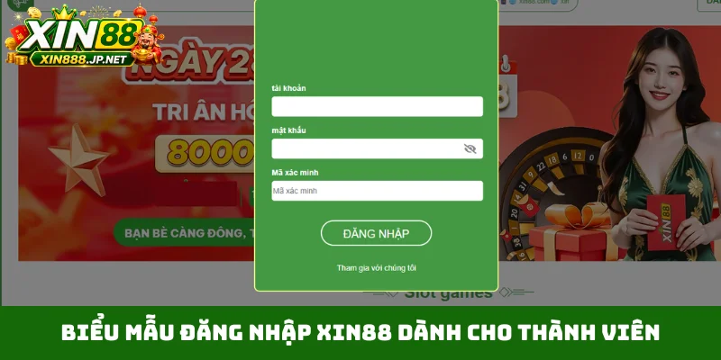 Biểu mẫu đăng nhập Xin88 dành cho thành viên