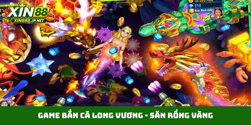 Game bắn cá Long Vương