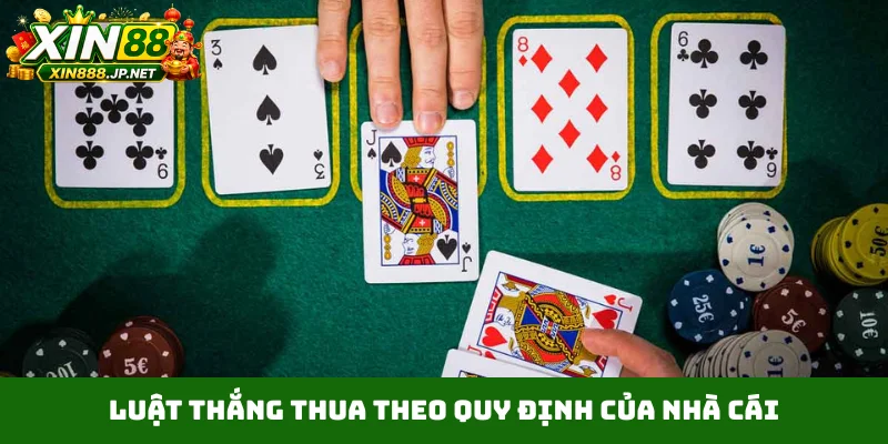 Luật thắng thua theo quy định của nhà cái