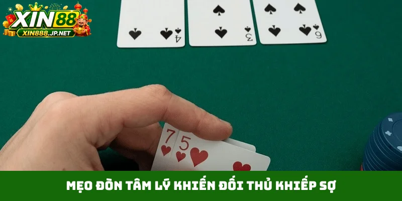 Mẹo đòn tâm lý khiến đối thủ khiếp sợ