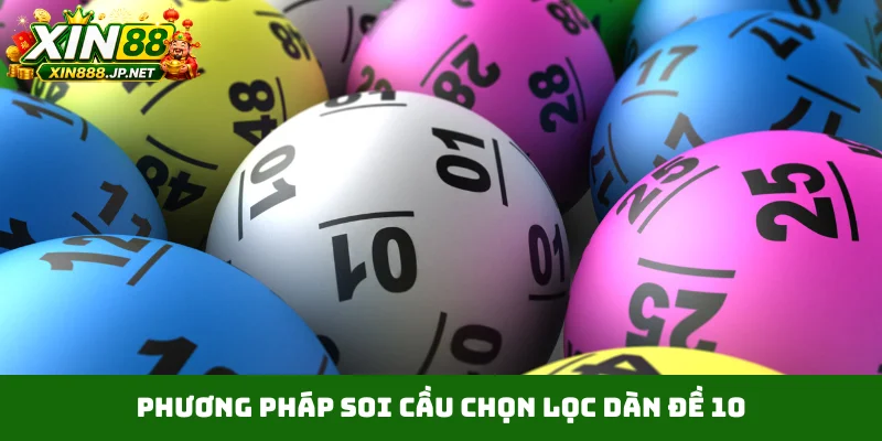 Phương pháp soi cầu chọn lọc dàn đề 10