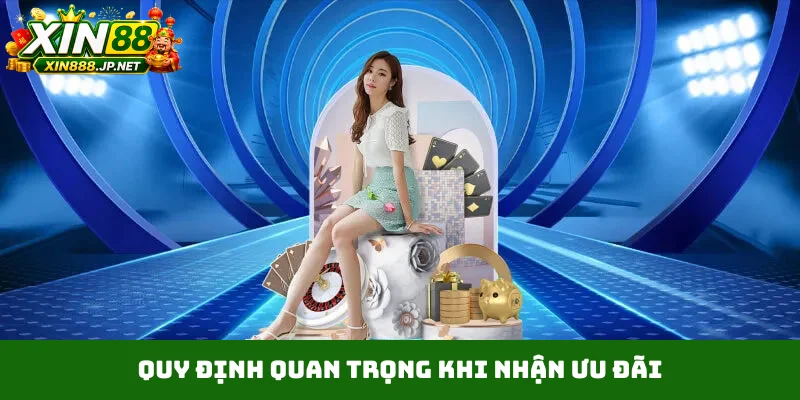 Quy định quan trọng khi nhận ưu đãi