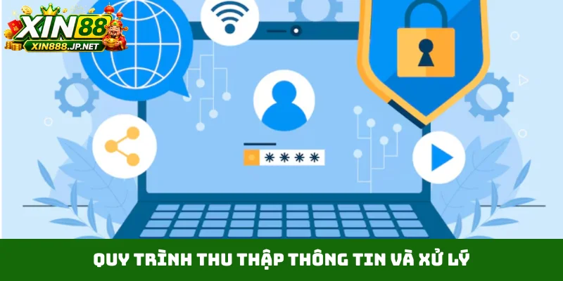 Quy trình thu thập thông tin và xử lý