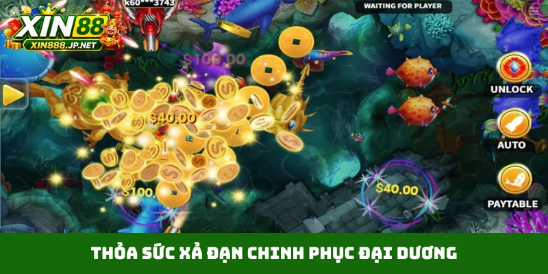 Thỏa sức xả đạn chinh phục đại dương