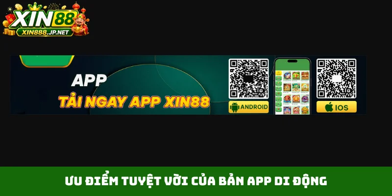 Ưu điểm tuyệt vời của bản app di động