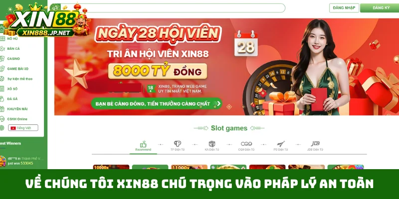 Về chúng tôi Xin88 chú trọng vào pháp lý an toàn
